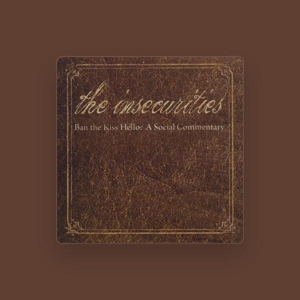 The Insecurities