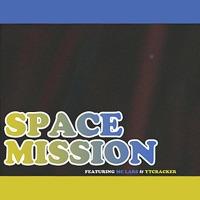 Space Mission (feat. MC Lars & Ytcracker))