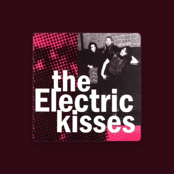 The Electric Kisses