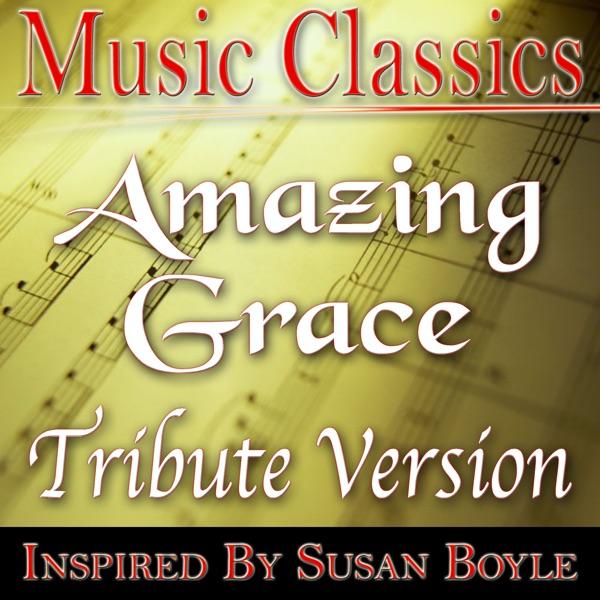 Amazing Grace (Susan Boyle Tribute Version)