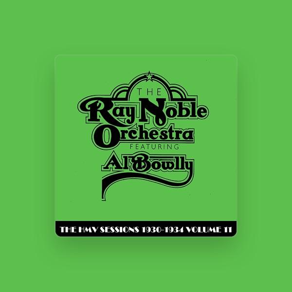 Ray Noble and His Orchestra