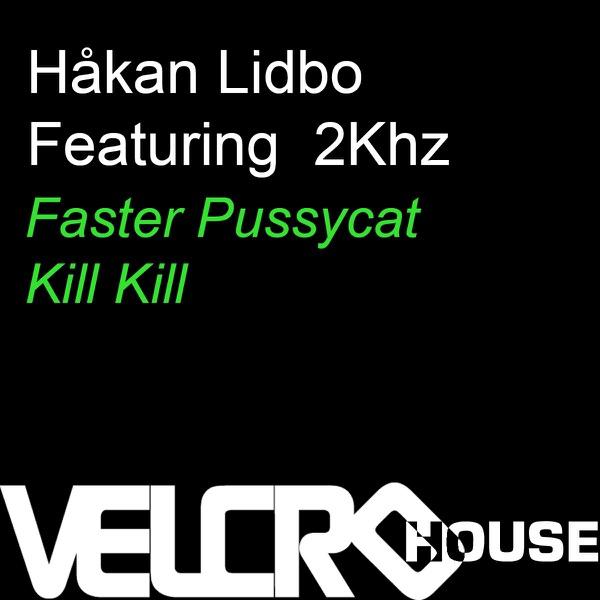 Faster Pussycat Kill Kill (Tony Senghore's Munchkin Cat Instrumental)