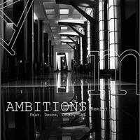 Ambitions (Remix) [feat. Deuce, GML & Truth]