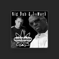 Big Dub & J. Mack