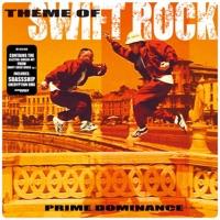 Theme of Swift Rock (Original Video Mix)