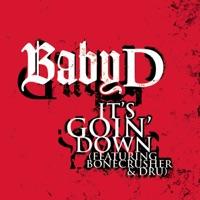 It's Goin' Down (Featuring Bonecrusher & Dru) [Radio Edit]