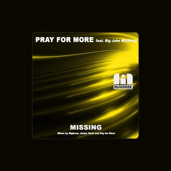 Pray For More