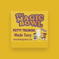 The Magic Bowl: Potty Training Made Easy