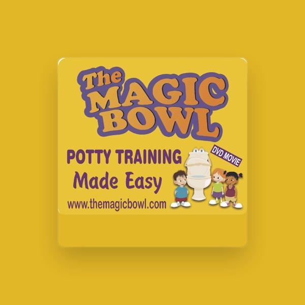 The Magic Bowl: Potty Training Made Easy