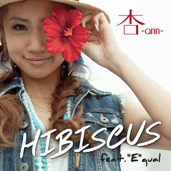 HIBISCUS feat. "E"qual