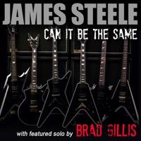 Can It Be the Same (feat. Brad Gillis)
