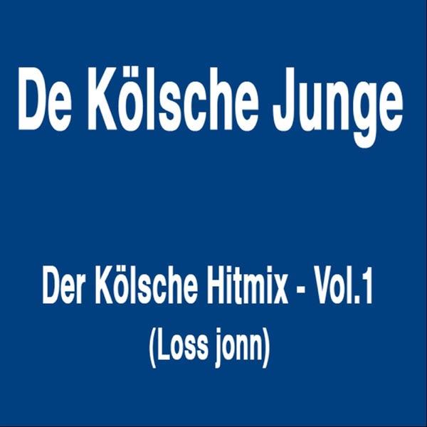 Der Kölsche Hitmix, Vol. 1 (Loss Jonn!) [Maxi Mix]