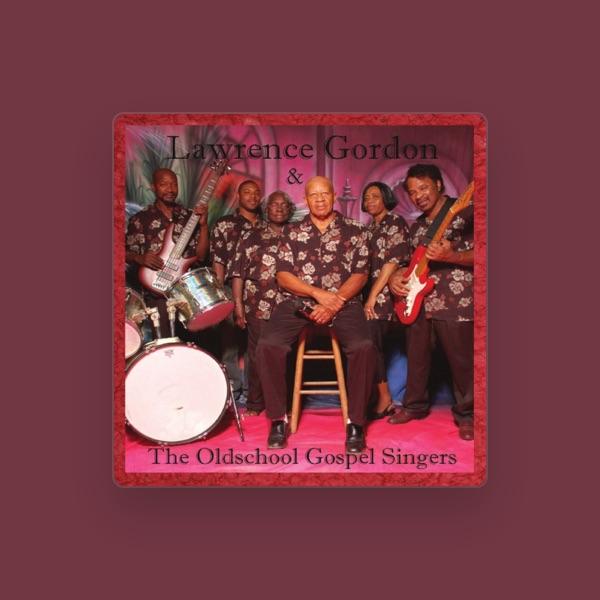 Lawrence Gordon & The Old School Gospel Singers