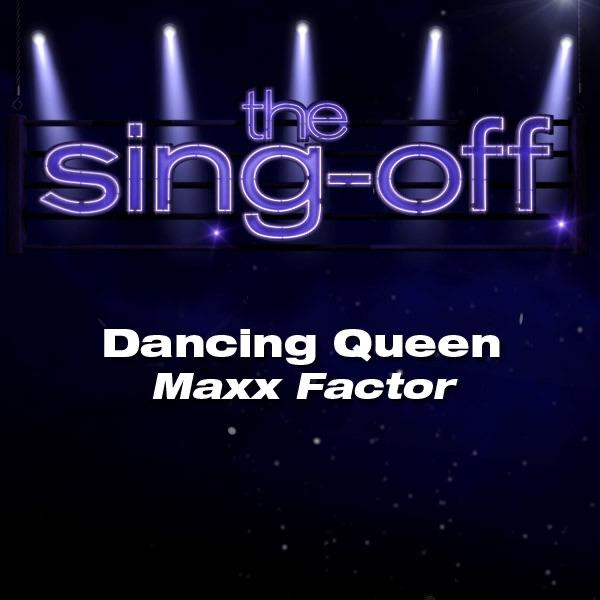 Dancing Queen (from "The Sing-Off")