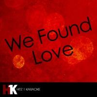 We Found Love (Karaoke Version)