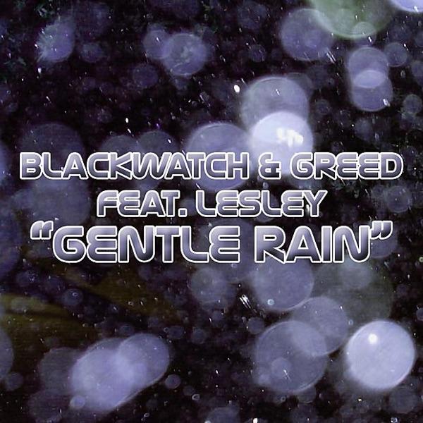 Gentle Rain (Blackwatch Mix)