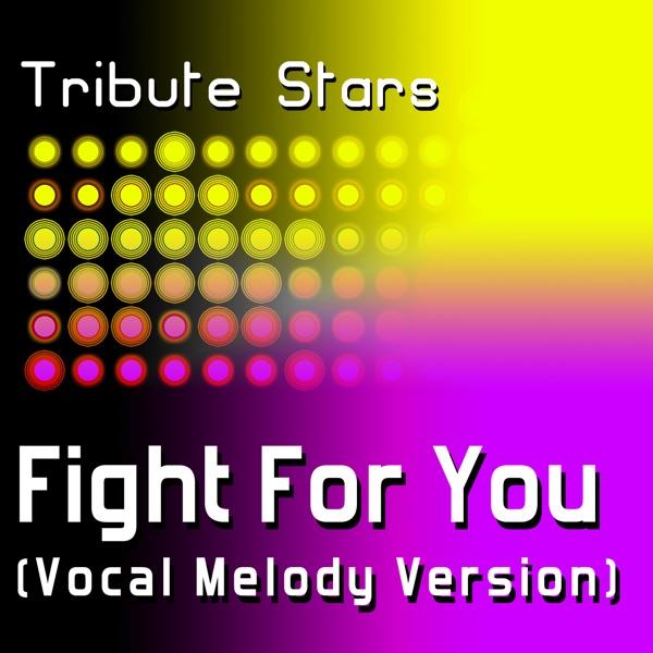 Fight For You (Vocal Melody Version)