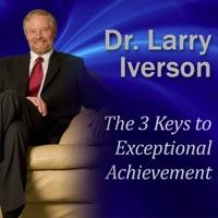 The 3 Keys to Exceptional Achievement: How to Build a Winning Mindset