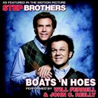 Boats 'N Hoes (From the Motion Picture "Step Brothers")