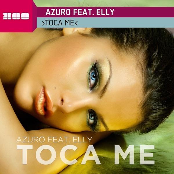 Toca Me (feat. Elly) [Video Edit]
