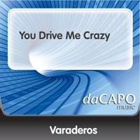 You Drive Me Crazy