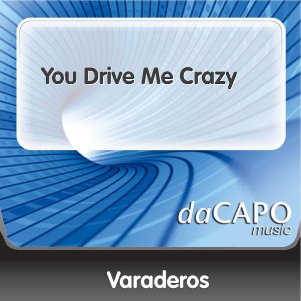 You Drive Me Crazy