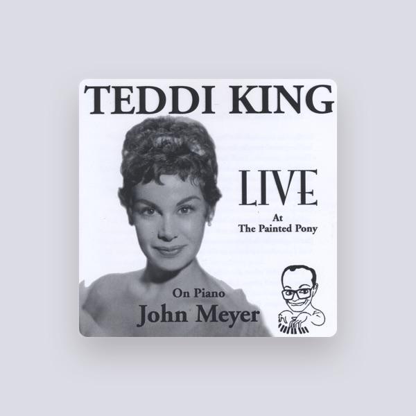 Teddi King/John Meyer