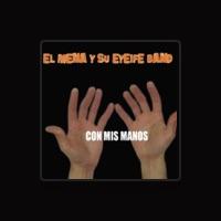 El Mena y Su Eyeife Band