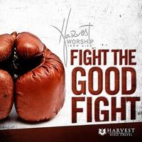 Fight the Good Fight