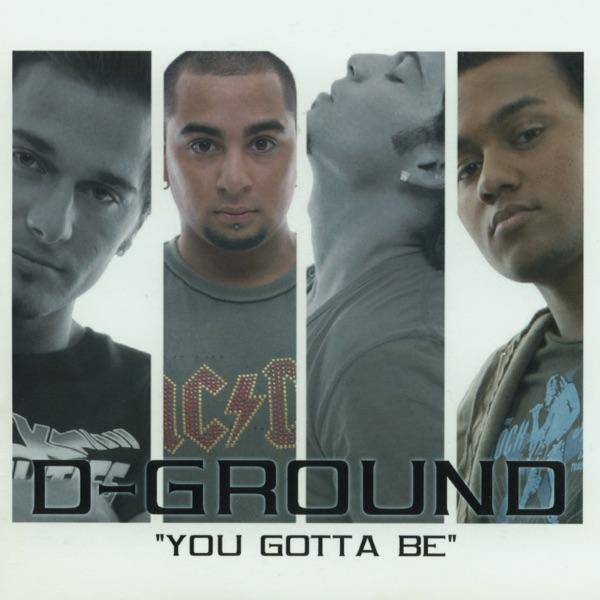 You Gotta Be (D&M Mix)