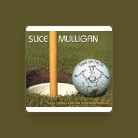 Slice Mulligan