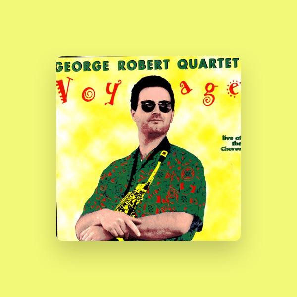 George Robert Quartet