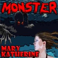 Monster! (Radio Edit) [feat. Mary Katherine]