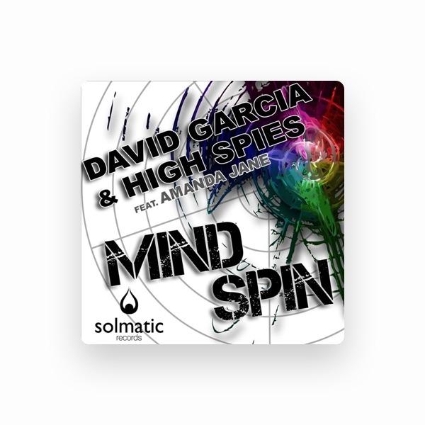 David Garcia & High Spies
