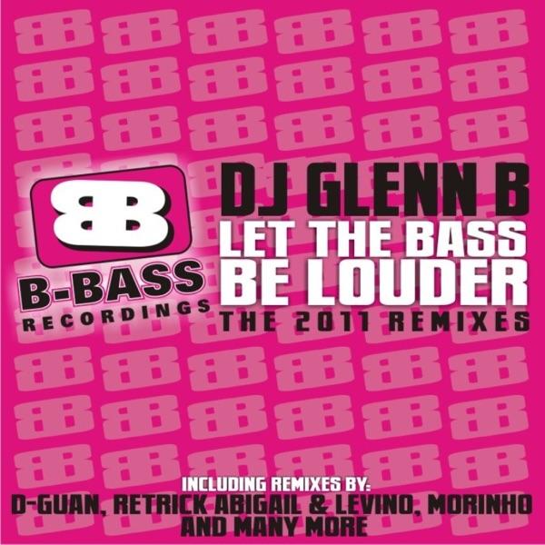 Let the Bass be Louder 2011 (D-Guan Edit)