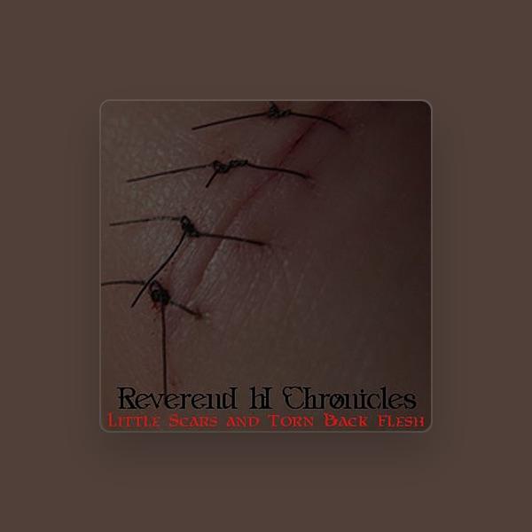 Reverend H Chronicles