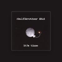 HalfBrother Sid