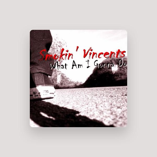 Smokin' Vincents