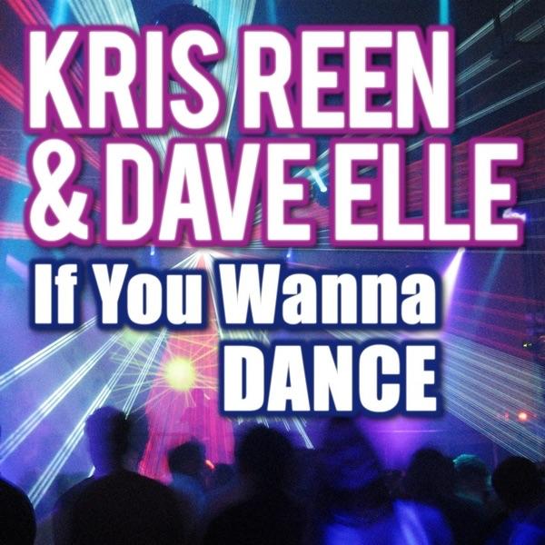 If You Wanna Dance (Dave Elle Extended Mix)