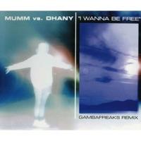 I Wanna Be Free (Mumm Edit)