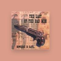 The Last of the Bad Men