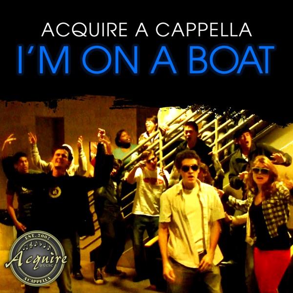 I'm On A Boat (A Cappella)
