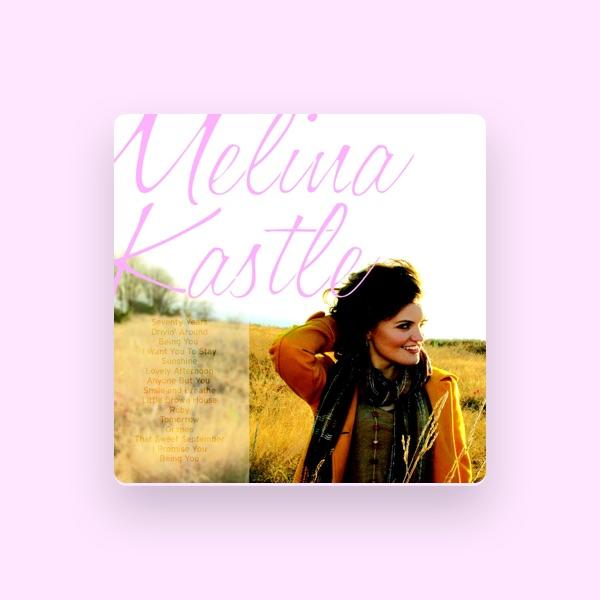 Melina Kastle