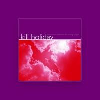Kill Holiday