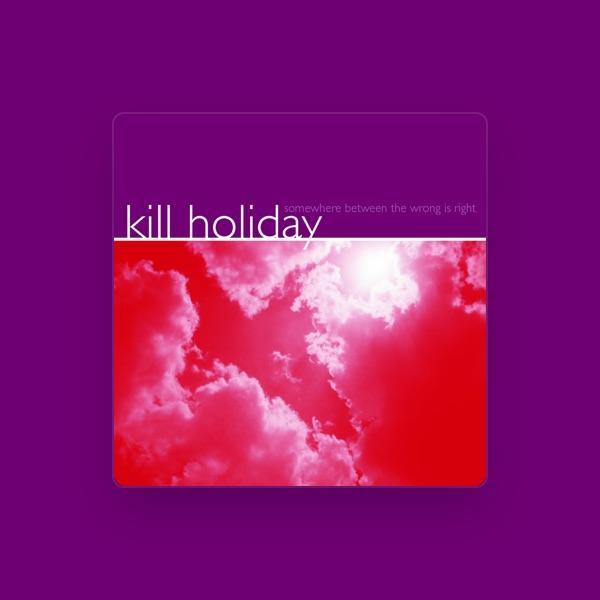 Kill Holiday