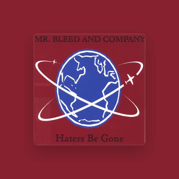 Mr. Bleed and Company