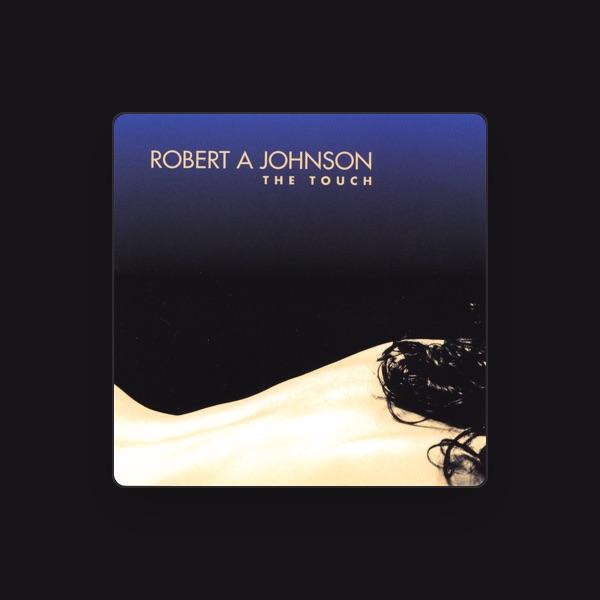 Robert A Johnson