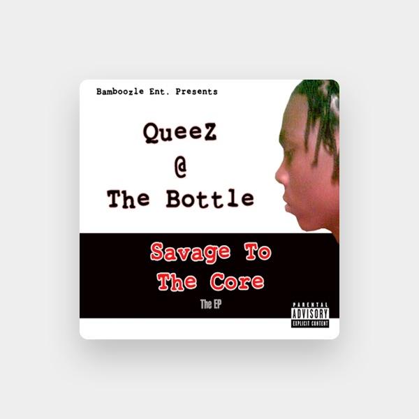 Queez At The Bottle