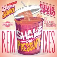 Shake the Pressure (Chris Fraser Mix) [feat. Splack Pack & Kidd Money]