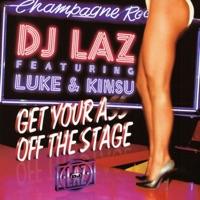 Get Your Ass Off the Stage (Original Clean Mix)